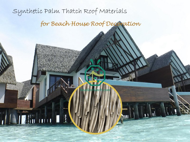 Vật liệu mái lợp lá cọ tổng hợp để trang trí mái nhà ở bãi biển