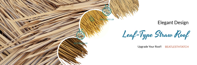 Leaf-Type Synthetic Straw Roof Materials for Beach Cabanas