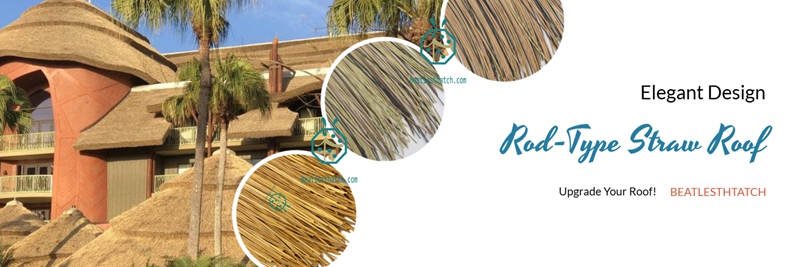 Rod-Type Synthetic Straw Thatch Roof for Eco Resorts Rustic Themed Buildings